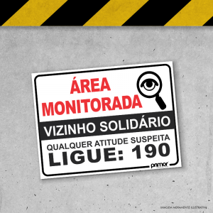 Placa de Sinalização - Área Monitorada Vizinho Solidário PS 3mm 20x15cm Impressão UV   Fita Dupla Face