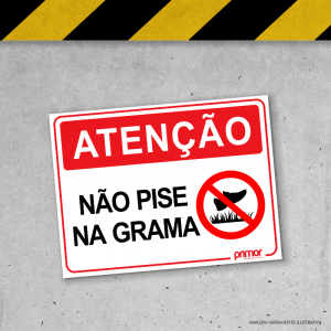 Placa de Sinalização - Não Pise na Grama PS 3mm 20x15cm Impressão UV   Fita Dupla Face