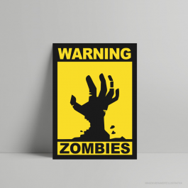 QUADRO DECORATIVO GEEK WARNING ZOMBIES PS 3mm     